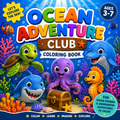 Ocean Adventure Club: Under the Sea Coloring Book