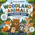 Woodland Friends Coloring Book for Kids Ages 3–7 | 24 Bold & Easy Forest Animal Coloring Pages